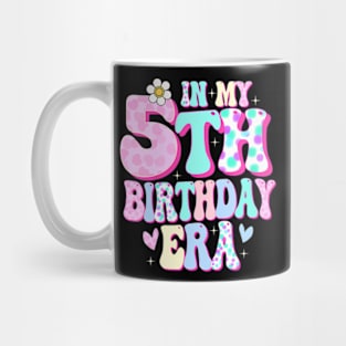 Kids In My 5Th Birthday Era Girl Five Bday 5 Year Old Mug